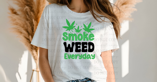 6782 - Smoke weed everyday *DTF Transfer
