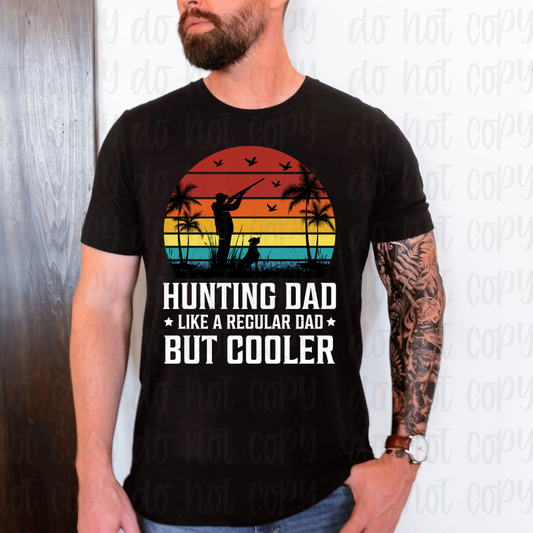 Hunting dad but cooler White Print *DREAM TRANSFER* DTF