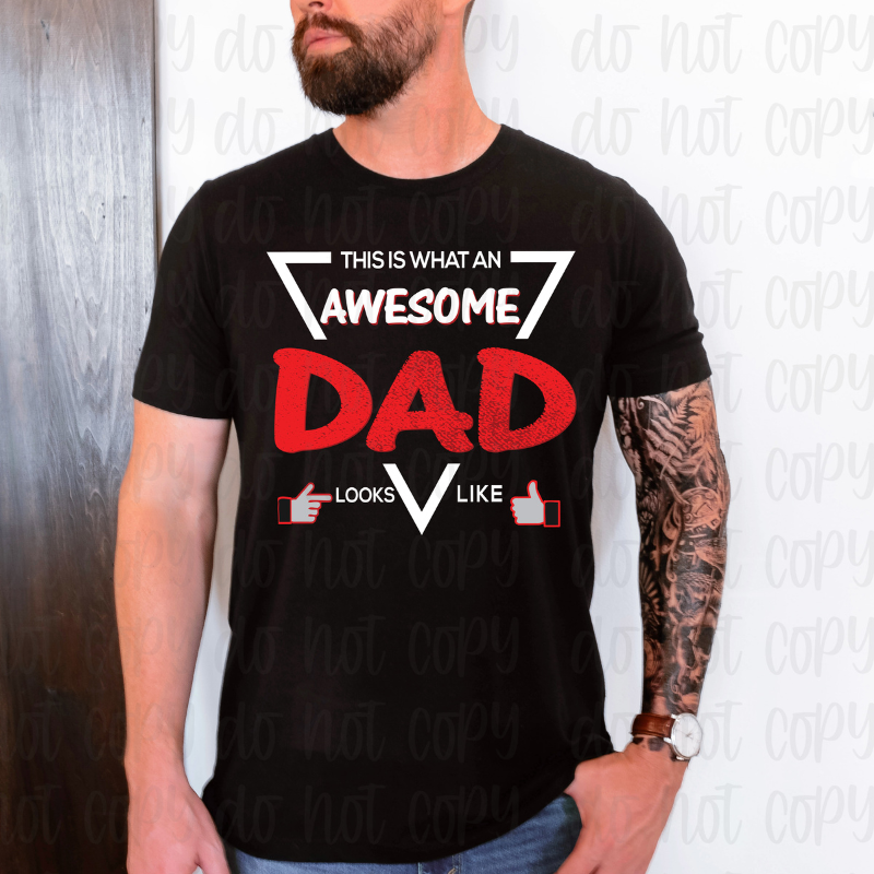 This is what an awesome dad looks like *DREAM TRANSFER* DTF