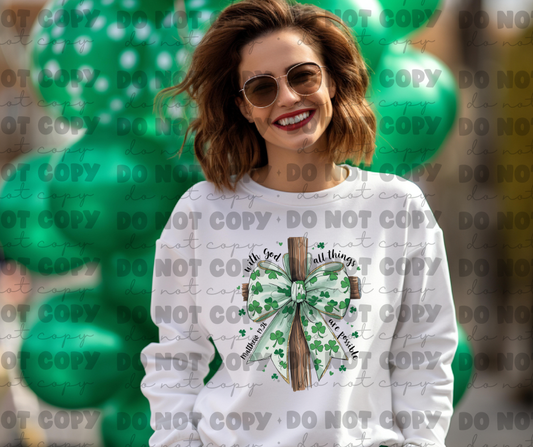 5105 - With God all things are possible Shamrock clover cross *DTF