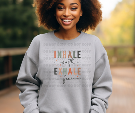 5768 - Inhale faith exhale fear *DTF Transfer