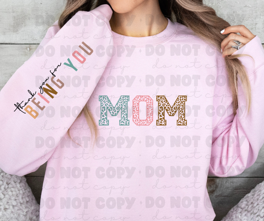 5594 - Mom with Thank you for being you sleeve * DTF