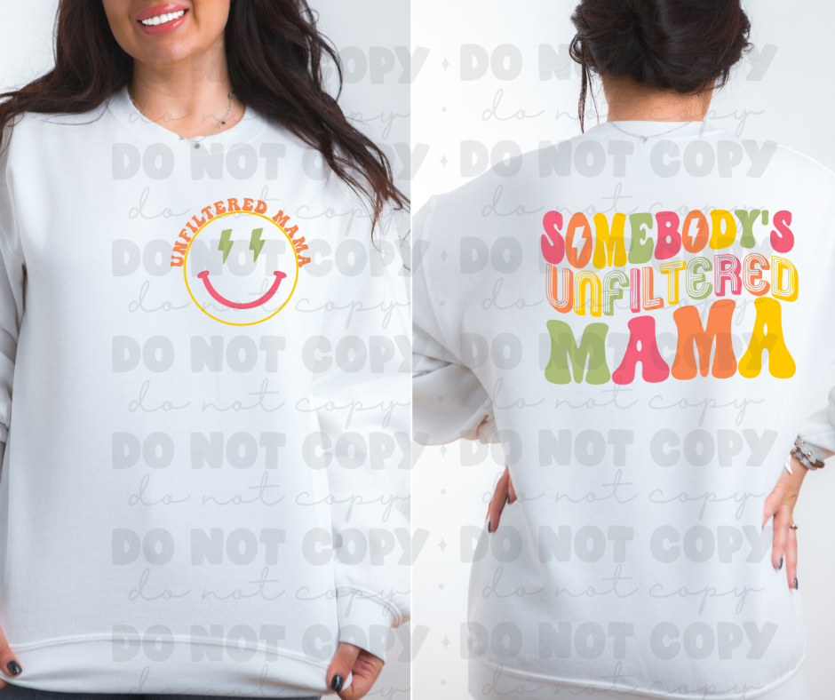 5606 Somebody's unfiltered mama front and back set *DTF