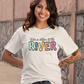 5701 - Life is better at the river *DTF