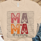 5549 - Mama all day every day *DTF