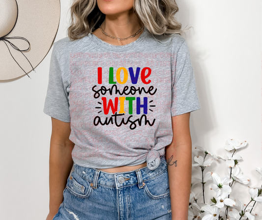 5343 - I love someone with Autism *DTF