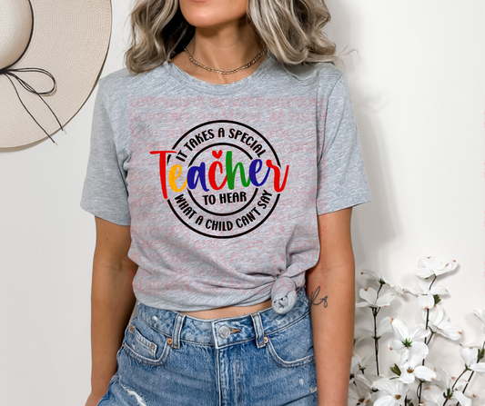 5344 - It takes a special teacher to hear what a child can't say *DTF