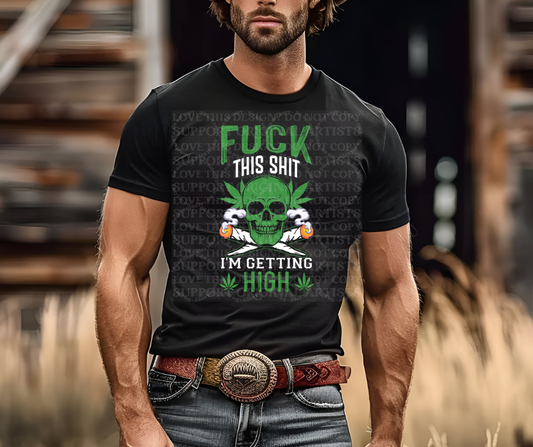 5393 - Fuck this shit I'm getting high *DTF
