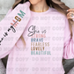 5595 - She is strong brave with she is my mom sleeve * DTF