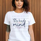 5763 - Be kind to your mind *DTF Transfer