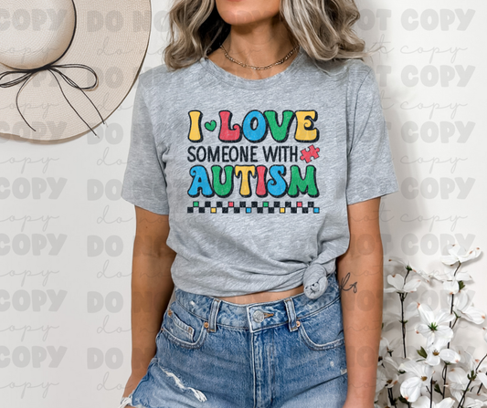 3682 I Love Someone With Autism DREAM TRANSFER* DTF