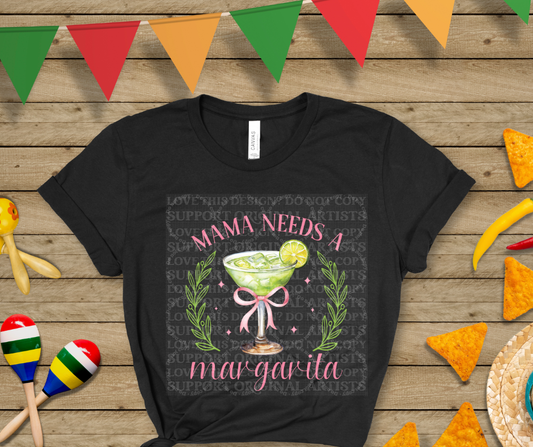 5515 - Mama needs a margarita *DTF