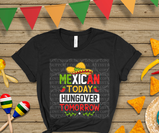 5516 - Mexican today hungover tomorrow *DTF
