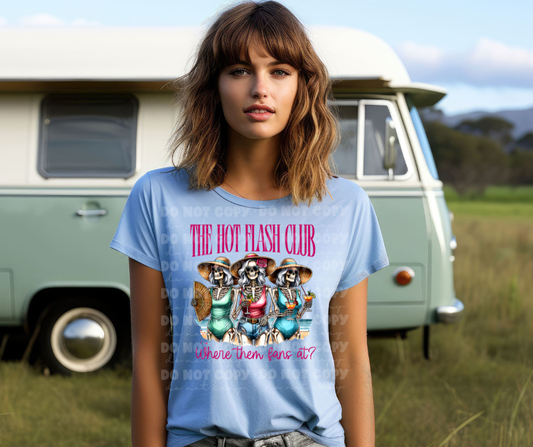 5737 - The hot flash club where the fans at *DTF Transfer