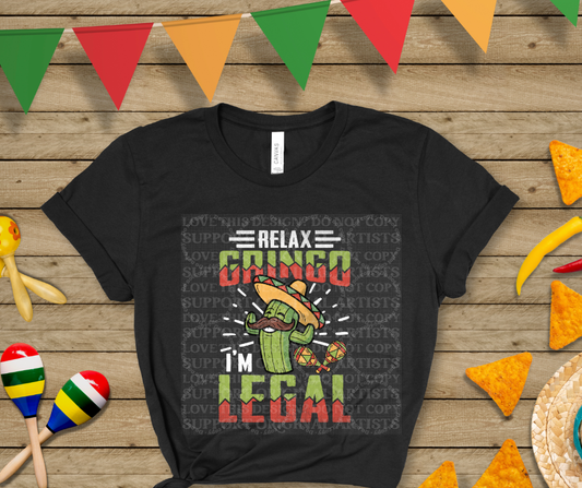 5498 - Relax gringo I'm legal *DTF