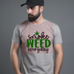 5402 - Smoke weed everyday *DTF