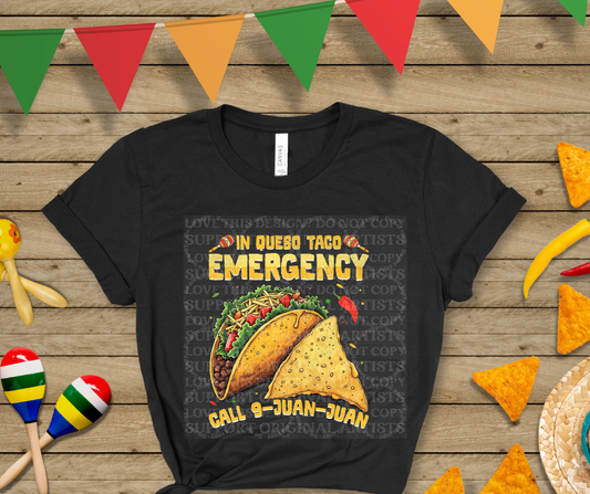 5499 - In queso taco emergency call 9 Juan Juan *DTF