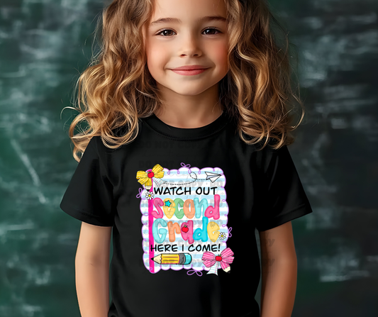 6138 - Watch out second grade here I come * DTF Transfer