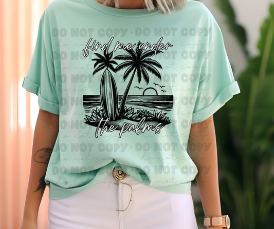 5889 - Find me under the palms *DTF Transfer