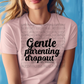 5578 - Gentle parenting dropout *DTF