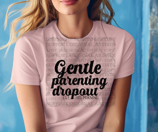 5578 - Gentle parenting dropout *DTF