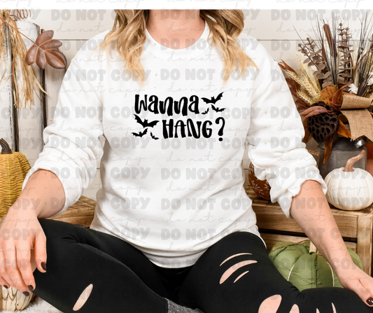 6491 - Wanna hang *DTF Transfers