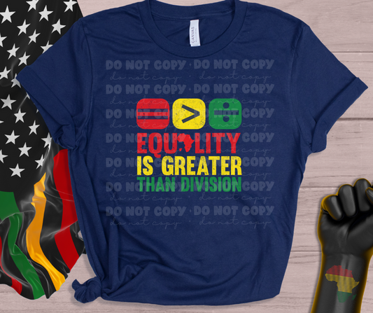 5834 - Equality is greater than division *DTF Transfer