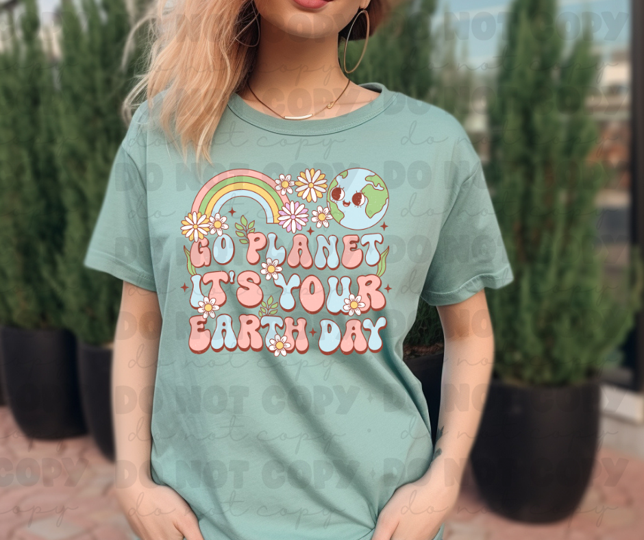 3709 Go Planet It Is Your Earth Day DREAM TRANSFER* DTF
