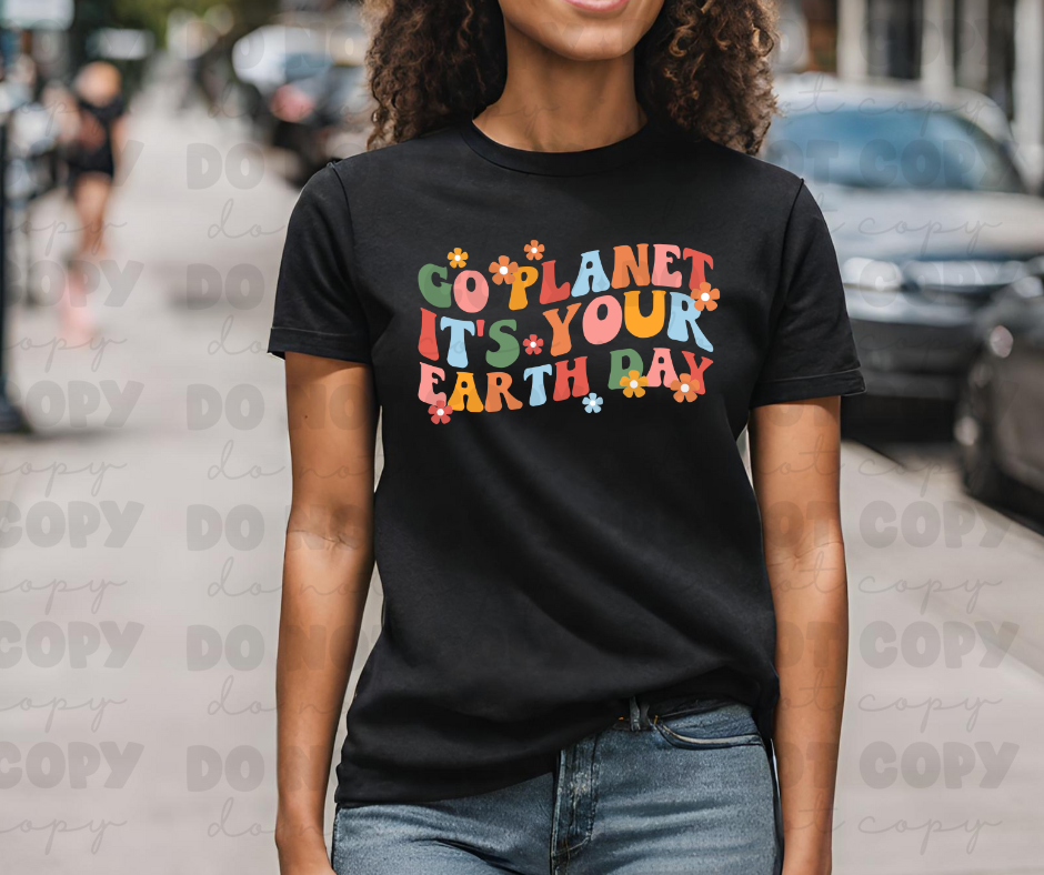 3712 Go planet it's your earth day DREAM TRANSFER* DTF