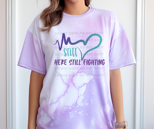 6432- Still here still fighting * DTF Transfer