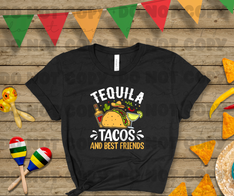 3741 Tequila Tacos and Best Friends DREAM TRANSFER* DTF