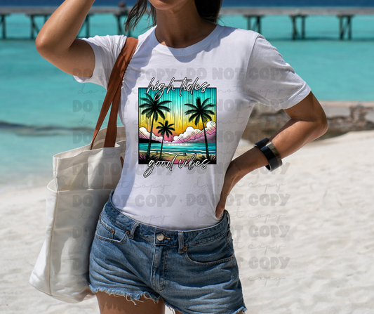 5908 - High tides good vibes *DTF Transfer