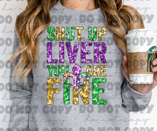 3354 Shut up Liver you are fine *DREAM TRANSFER* DTF