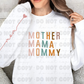 5599 - Mother Mama Mommy with mom sleeve * DTF