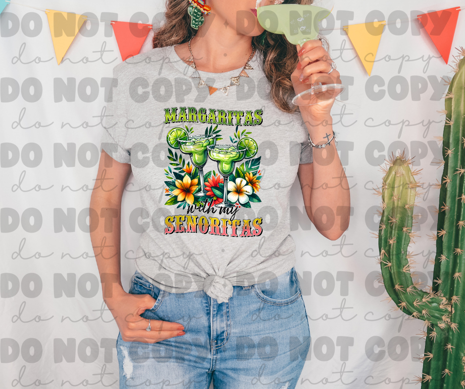 3732 Margaritas with my Senoritas DREAM TRANSFER* DTF