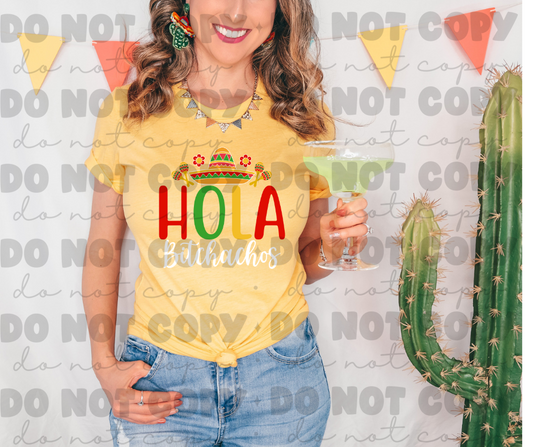 3730 Hola Bitchachos DREAM TRANSFER* DTF