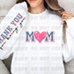 5600 - Mom with Thank you for being you sleeve * DTF
