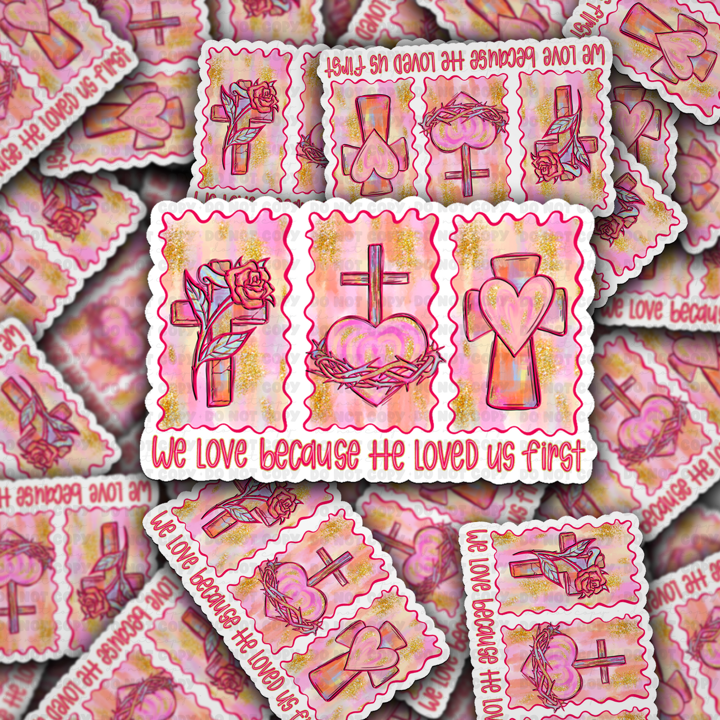 DS - 2599 We love because he loved us first Die Cut sticker