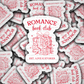 DS - 2492 Romance book club Die Cut Sticker