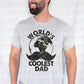 World's Coolest Dad *DREAM TRANSFER* DTF