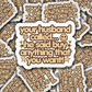 DS 2923 - Your husband called he said buy anything that you want Die Cut sticker
