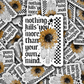 DC 2087 - Nothin kills you more than your own mind Die Cut Sticker