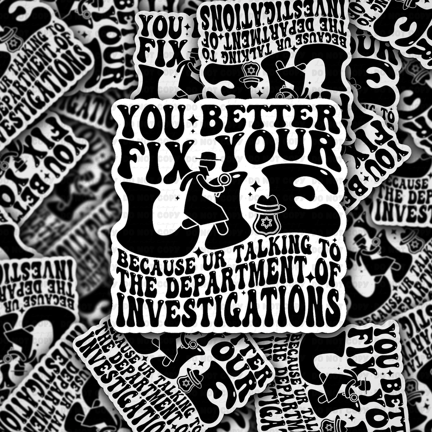 DC 2104 - You better fix your lie Die Cut Sticker