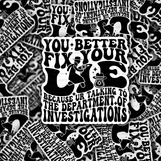 DC 2104 - You better fix your lie Die Cut Sticker