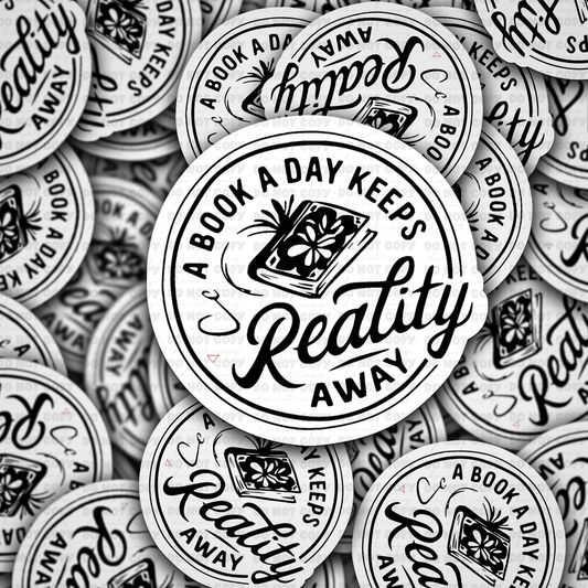 DS -2371 - A book a day keeps reality away Die Cut Sticker