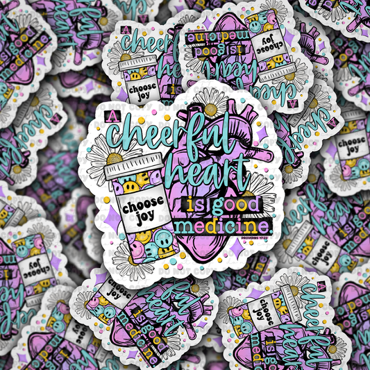 A Cheerful Heart Die cut sticker 3-5 Business Day TAT