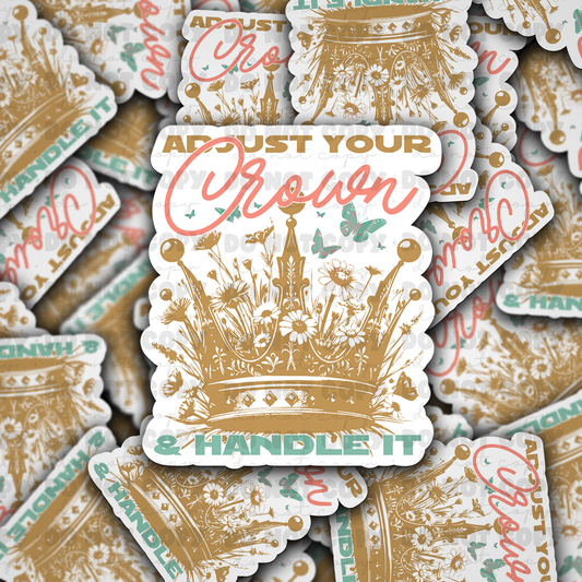 DC 980 Adjust your crown and handle it Die cut sticker