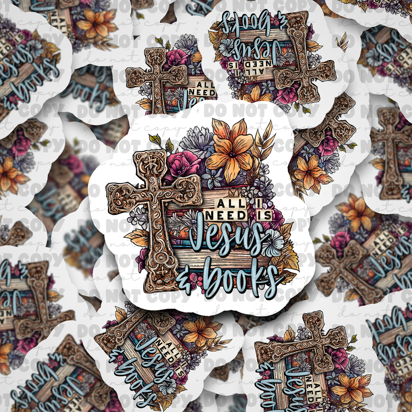 All I need is Jesus and books Die cut sticker 3-5 Business Day TAT