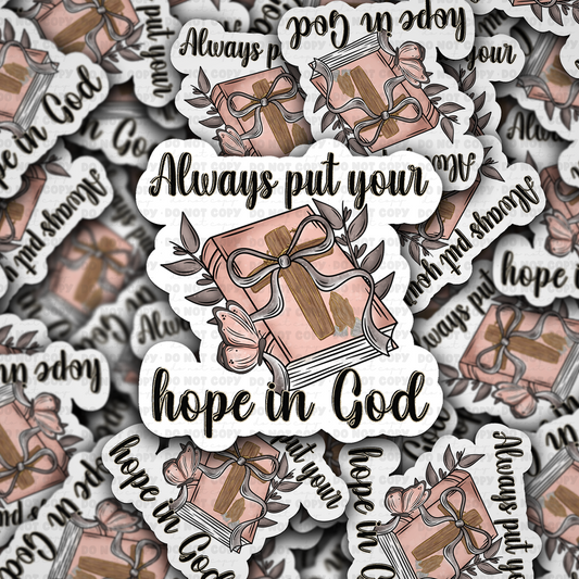 DC 1471 - Always put your hope in God die cut sticker