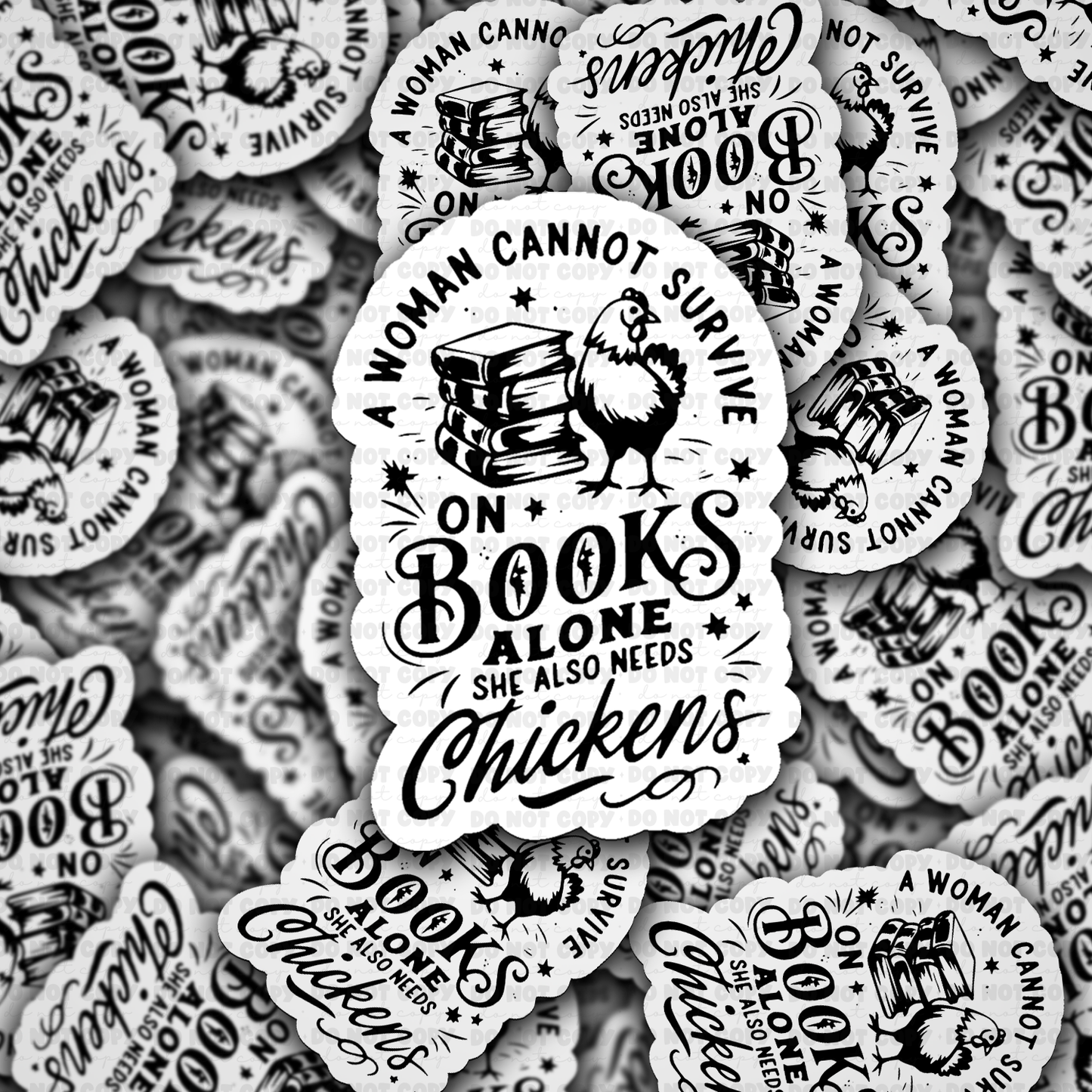 DS -2372 - A woman cannot survive on books alone she also needs Die Cut Sticker